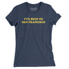I've Been To San Francisco Women's T-Shirt-Indigo-Allegiant Goods Co. Vintage Sports Apparel