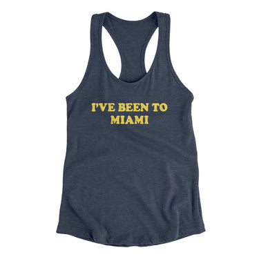 I've Been To Miami Women's Racerback Tank-Allegiant Goods Co. Vintage Sports Apparel