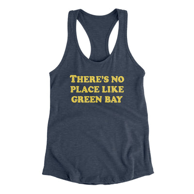 There's No Place Like Green Bay Women's Racerback Tank-Indigo-Allegiant Goods Co. Vintage Sports Apparel