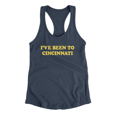 I've Been To Cincinnati Women's Racerback Tank-Allegiant Goods Co. Vintage Sports Apparel