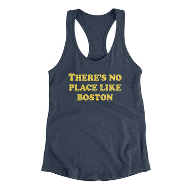 There's No Place Like Boston Women's Racerback Tank-Indigo-Allegiant Goods Co. Vintage Sports Apparel