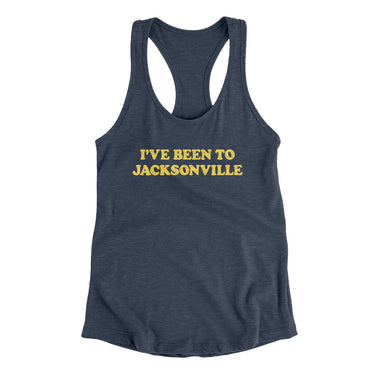 I've Been To Jacksonville Women's Racerback Tank-Allegiant Goods Co. Vintage Sports Apparel