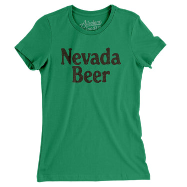 Nevada Beer Women's T-Shirt-Kelly Green-Allegiant Goods Co. Vintage Sports Apparel
