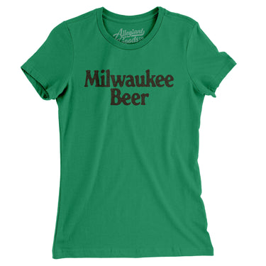 Milwaukee Beer Women's T-Shirt-Kelly Green-Allegiant Goods Co. Vintage Sports Apparel