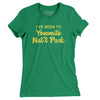 I've Been To Yosemite National Park Women's T-Shirt-Kelly Green-Allegiant Goods Co. Vintage Sports Apparel
