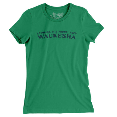 Actually It's Pronounced Waukesha in Kelly Green Color