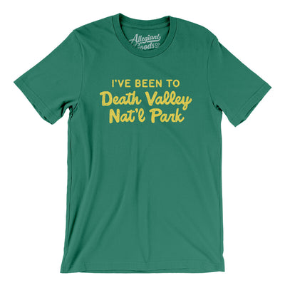 I've Been To Death Valley National Park Men/Unisex T-Shirt-Kelly-Allegiant Goods Co. Vintage Sports Apparel