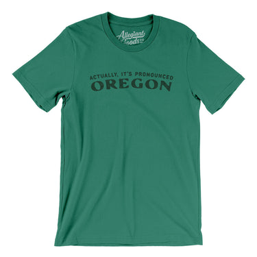 Actually It's Pronounced Oregon Men/Unisex T-Shirt-Kelly-Allegiant Goods Co. Vintage Sports Apparel