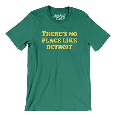 There's No Place Like Detroit Men/Unisex T-Shirt-Allegiant Goods Co. Vintage Sports Apparel