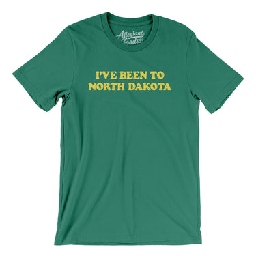 I've Been To North Dakota Men/Unisex T-Shirt-Allegiant Goods Co. Vintage Sports Apparel
