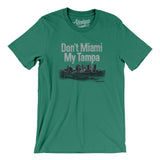 Don't Miami My Tampa Men/Unisex T-Shirt-Kelly-Allegiant Goods Co. Vintage Sports Apparel
