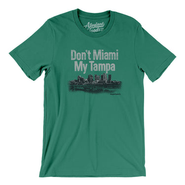 Don't Miami My Tampa Men/Unisex T-Shirt-Kelly-Allegiant Goods Co. Vintage Sports Apparel