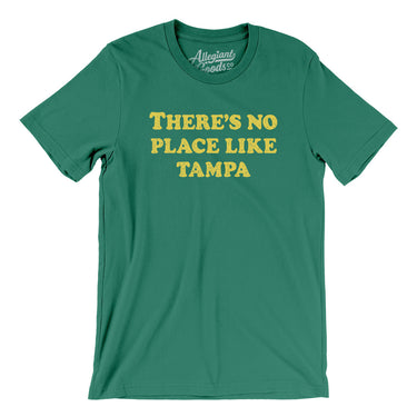 There's No Place Like Tampa Men/Unisex T-Shirt-Allegiant Goods Co. Vintage Sports Apparel