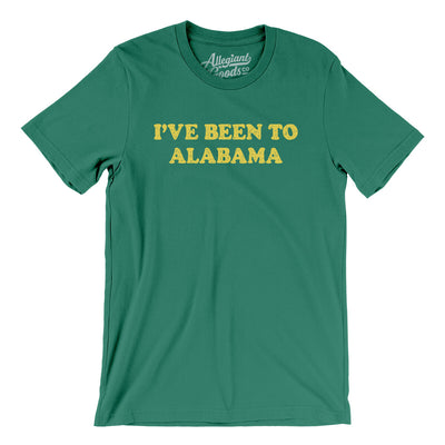 I've Been To Alabama Men/Unisex T-Shirt-Kelly-Allegiant Goods Co. Vintage Sports Apparel