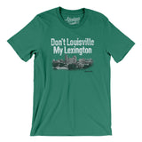Don't Louisville My Lexington Men/Unisex T-Shirt-Kelly-Allegiant Goods Co. Vintage Sports Apparel