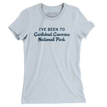 I've Been To Carlsbad Caverns National Park Women's T-Shirt-Allegiant Goods Co. Vintage Sports Apparel