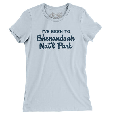 I've Been To Shenandoah National Park Women's T-Shirt-Light Blue-Allegiant Goods Co. Vintage Sports Apparel