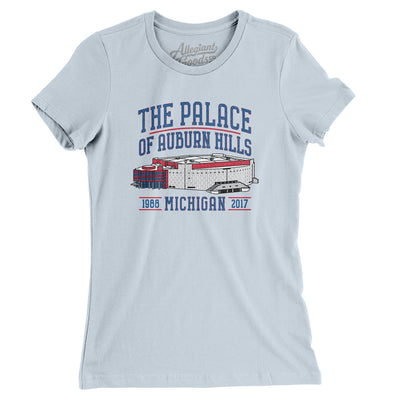 The Palace Of Auburn Hills Women's T-Shirt-Light Blue-Allegiant Goods Co. Vintage Sports Apparel