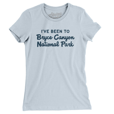 I've Been To Bryce Canyon National Park Women's T-Shirt-Light Blue-Allegiant Goods Co. Vintage Sports Apparel