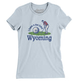 I Have A Tee Time In Wyoming Women's T-Shirt-Light Blue-Allegiant Goods Co. Vintage Sports Apparel