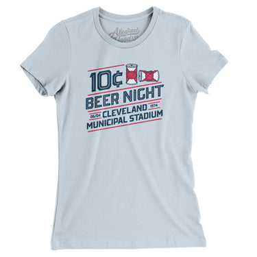 10 Cent Beer Night Women's T-Shirt-Allegiant Goods Co. Vintage Sports Apparel