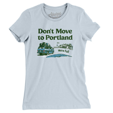 Don't Move To Portland Women's T-Shirt-Light Blue-Allegiant Goods Co. Vintage Sports Apparel