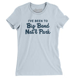 I've Been To Big Bend National Park Women's T-Shirt-Allegiant Goods Co. Vintage Sports Apparel