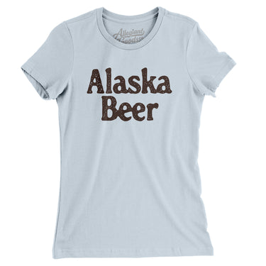 Alaska Beer Women's T-Shirt-Allegiant Goods Co. Vintage Sports Apparel