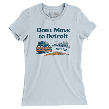 Don't Move To Detroit Women's T-Shirt-Allegiant Goods Co. Vintage Sports Apparel