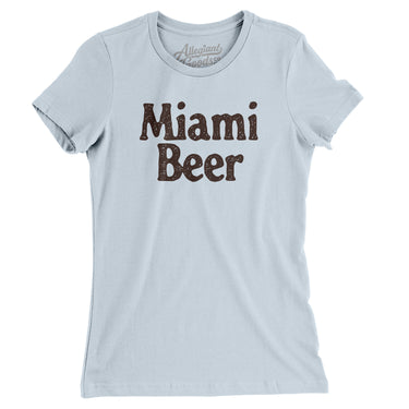 Miami Beer Women's T-Shirt-Allegiant Goods Co. Vintage Sports Apparel