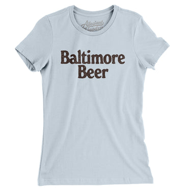 Baltimore Beer Women's T-Shirt-Allegiant Goods Co. Vintage Sports Apparel