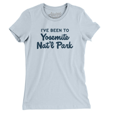 I've Been To Yosemite National Park Women's T-Shirt-Light Blue-Allegiant Goods Co. Vintage Sports Apparel