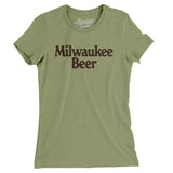Milwaukee Beer Women's T-Shirt-Light Olive-Allegiant Goods Co. Vintage Sports Apparel
