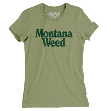Montana Weed Women's T-Shirt-Allegiant Goods Co. Vintage Sports Apparel