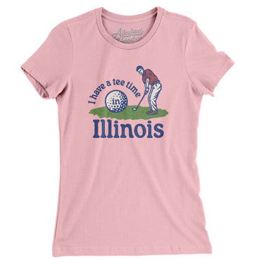 I Have A Tee Time In Illinois Women's T-Shirt-Light Pink-Allegiant Goods Co. Vintage Sports Apparel