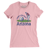 I Have A Tee Time In Arizona Women's T-Shirt-Light Pink-Allegiant Goods Co. Vintage Sports Apparel
