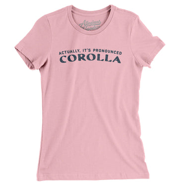 Actually It's Pronounced Corolla in Light Pink Color