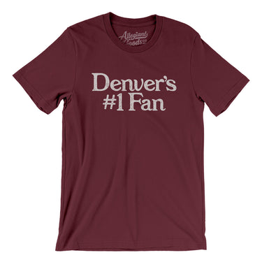 Denver's Number 1 Fan Men/Unisex T-Shirt-Allegiant Goods Co. Vintage Sports Apparel