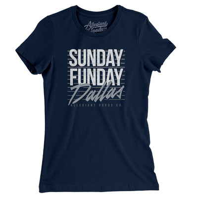 Sunday Funday Dallas Women's T-Shirt-Midnight Navy-Allegiant Goods Co. Vintage Sports Apparel