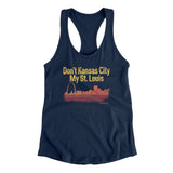 Don't Kansas City My St. Louis Women's Racerback Tank-Allegiant Goods Co. Vintage Sports Apparel