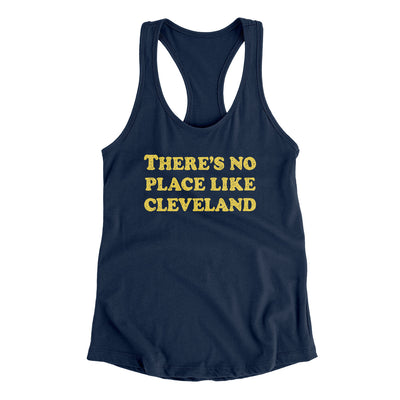 There's No Place Like Cleveland Women's Racerback Tank-Midnight Navy-Allegiant Goods Co. Vintage Sports Apparel