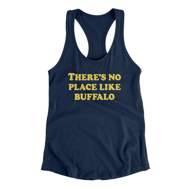 There's No Place Like Buffalo Women's Racerback Tank-Midnight Navy-Allegiant Goods Co. Vintage Sports Apparel