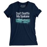 Don't Seattle My Spokane Women's T-Shirt-Midnight Navy-Allegiant Goods Co. Vintage Sports Apparel