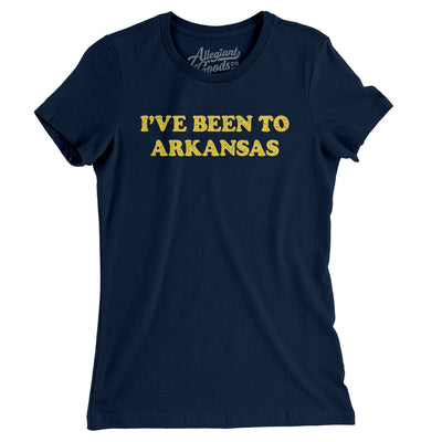 I've Been To Arkansas Women's T-Shirt-Midnight Navy-Allegiant Goods Co. Vintage Sports Apparel