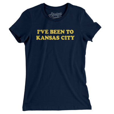 I've Been To Kansas City Women's T-Shirt-Midnight Navy-Allegiant Goods Co. Vintage Sports Apparel