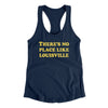 There's No Place Like Louisville Women's Racerback Tank-Midnight Navy-Allegiant Goods Co. Vintage Sports Apparel