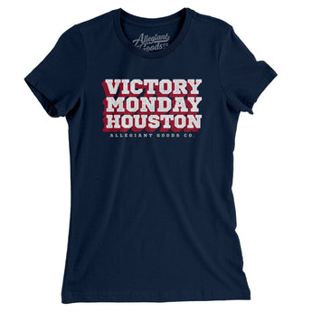 Victory Monday Houston Women's T-Shirt-Allegiant Goods Co. Vintage Sports Apparel