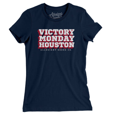 Victory Monday Houston Women's T-Shirt-Allegiant Goods Co. Vintage Sports Apparel