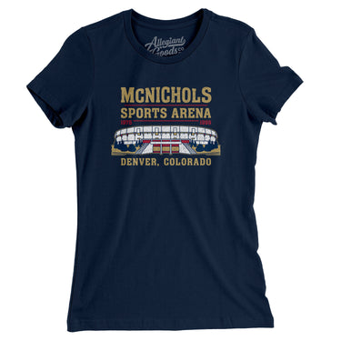 Mcnichols Sports Arena Women's T-Shirt-Allegiant Goods Co. Vintage Sports Apparel