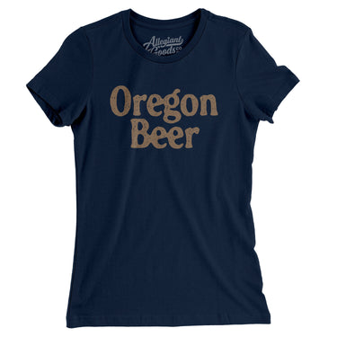 Oregon Beer Women's T-Shirt-Allegiant Goods Co. Vintage Sports Apparel